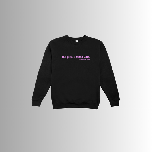 But First, I Chose God