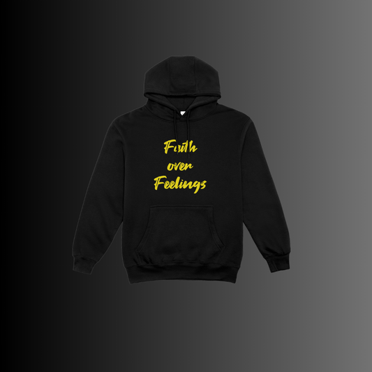 Faith Over Feelings