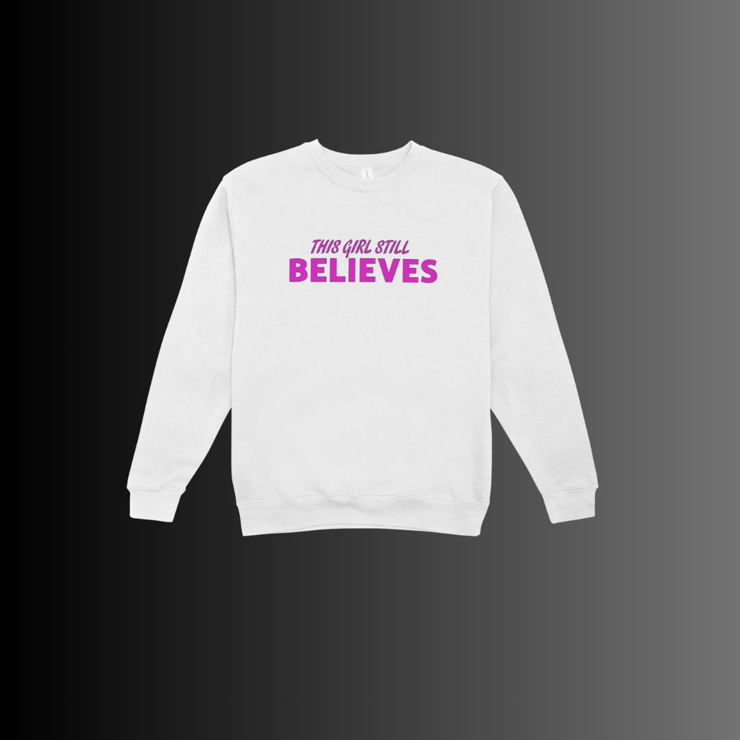 This Girl Still Believes