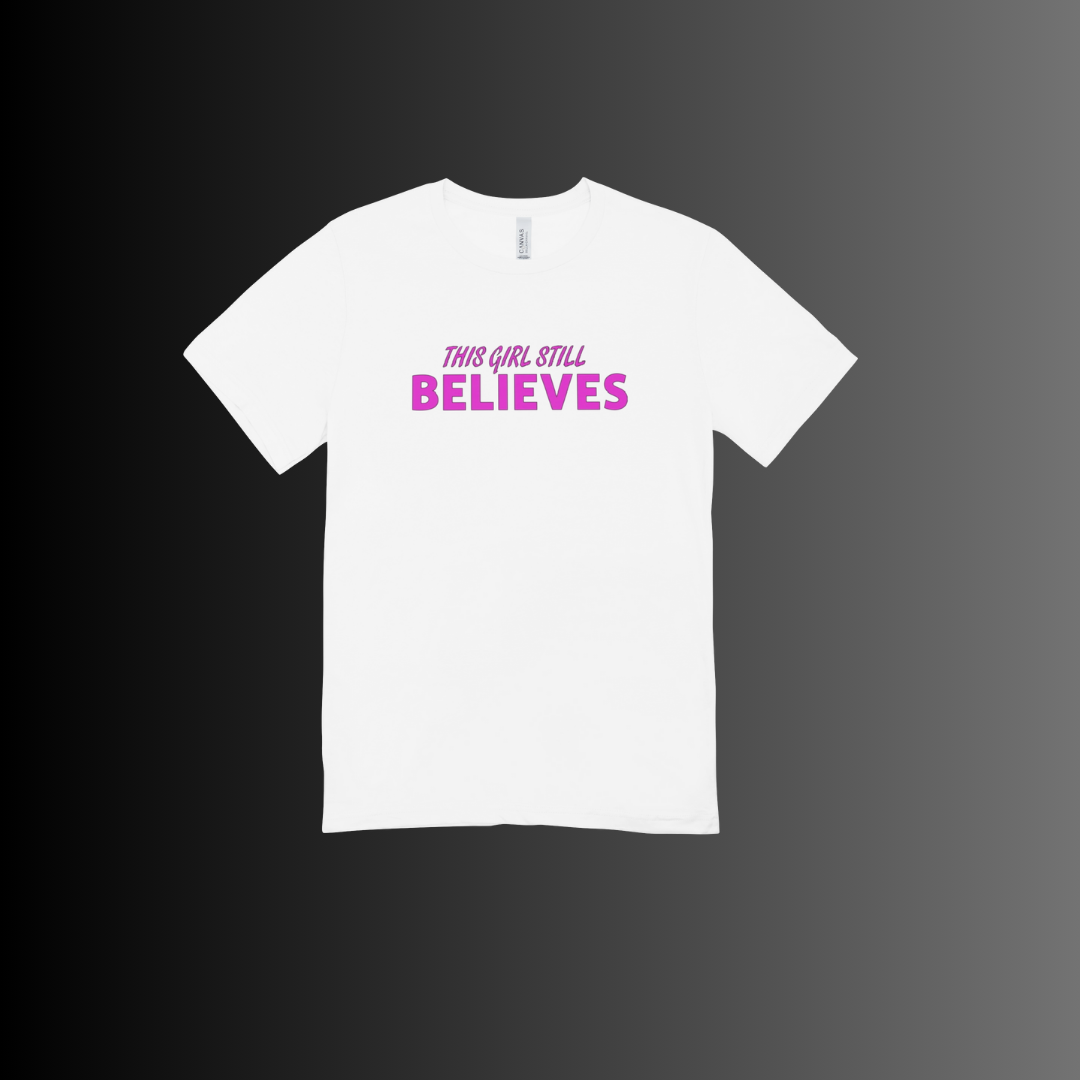 This Girl Still Believes